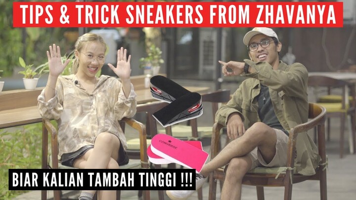 TIPS & TRICK SNEAKERS FROM @Zhavanya Z-GIRLS❗CARA PAKAI SNEAKERS BIAR LEBIH TINGGI