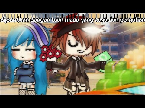 •dijodohkan dengan tuan muda yang kaya dan perhatian•//glmm//gacha life