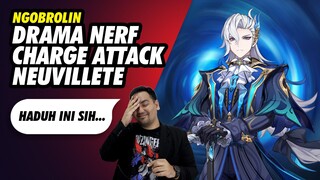 Ngobrolin Drama Neuvillete Nerfed Charge Attack