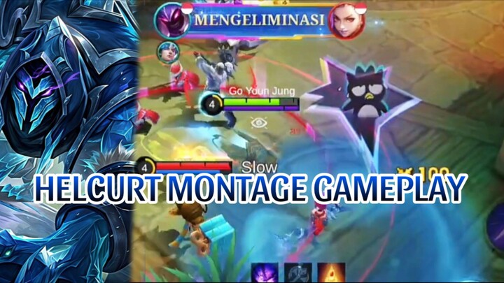 HELCURT MONTAGE GAMEPLAY