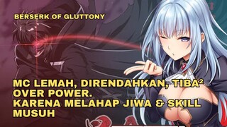 Awalnya MC Direndahin Gara-Gara Skill Sampah Gluttony, Eh Tiba-tiba Berubah Jadi Over Power