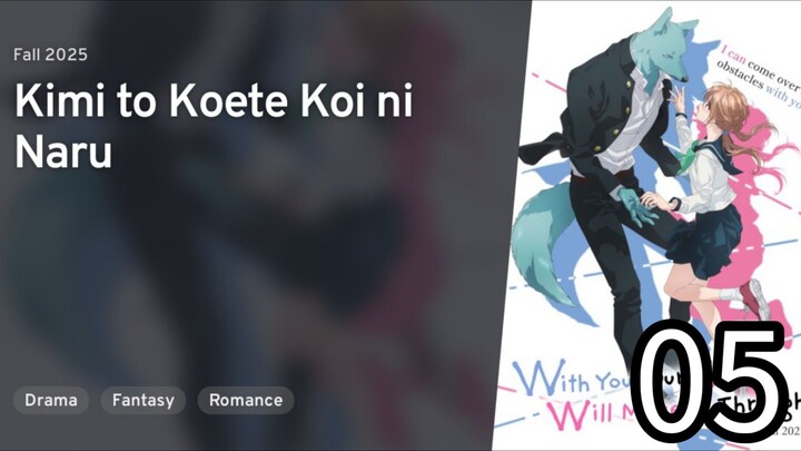 EP 05 Kimi to Koete Koi ni Naru | With You, Our Love Will Make It Through