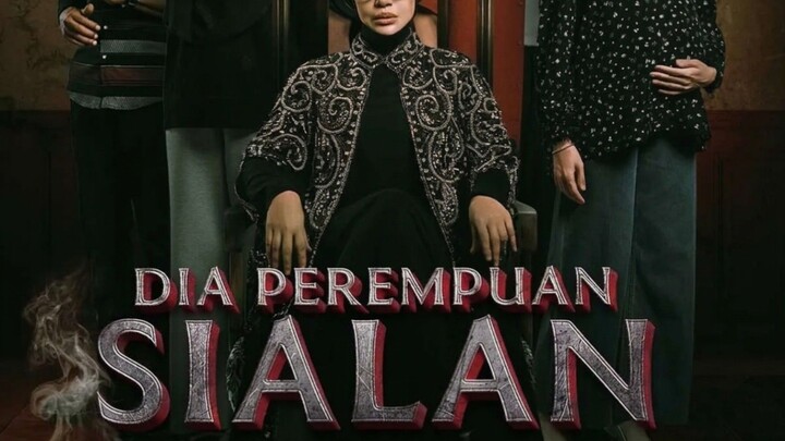 DIA PEREMPUAN SIALAN ( DRAMA HOROR MISTERI KOLEB MALAYSIA-INDONESIA 2026 )