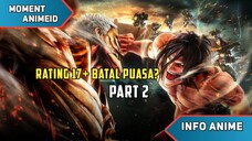 Jangan Menonton Anime Rating 17+ Bikin Batal Puasa? Part 2