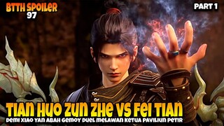 BTTH EPISODE 97 SUB INDO - Demi Xiao Yan ‼️ Tian Huo Turun Tangan Melawan Fei Tian