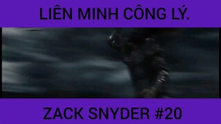 Liên Minh Công Lý Zack Snyder phần 20