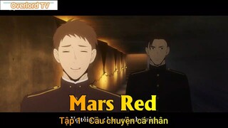 Mars Red Tập 1 - Câu chuyện cá nhân