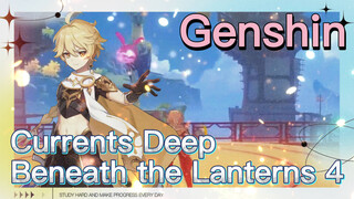 Currents Deep Beneath the Lanterns 4