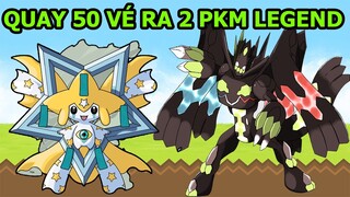 Quay 50 Vé Ra 2 Pokemon LEGEND JIRAICHI, ZYGARDE - Pet Compact 2 Poke Đại Chiến Top Game Android Ios