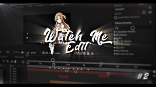 Watch Me Edit #2 | After Effects