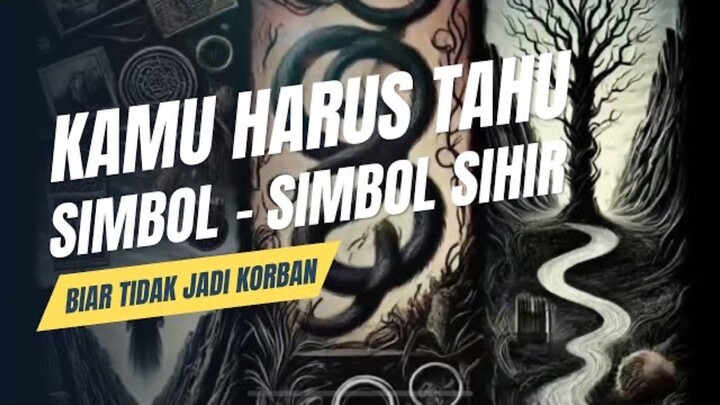 Kamu harus tahu simbol - simbol sihir biar tidak jadi korban