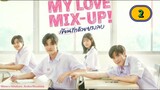 🇹🇭 [2024] MY LOVE MIX-UP! | EPISODE 2