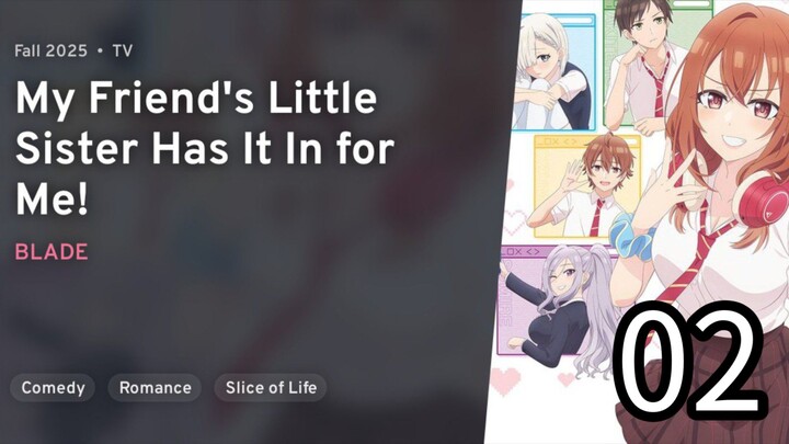 EP 02 Tomodachi no Imouto ga Ore nidake Uzai! | My Friend's Little Sister Has It In for Me!