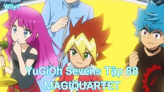 YuGiOh Sevens Tập 88-MAGIQUARTET