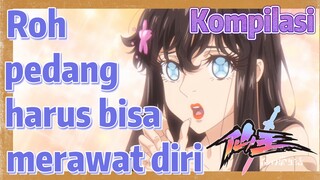 [The Daily Life of the Immortal King] Kompilasi |  Roh pedang harus bisa merawat diri