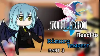 Touhou react to Rimuru Tempest •Part 3/3•