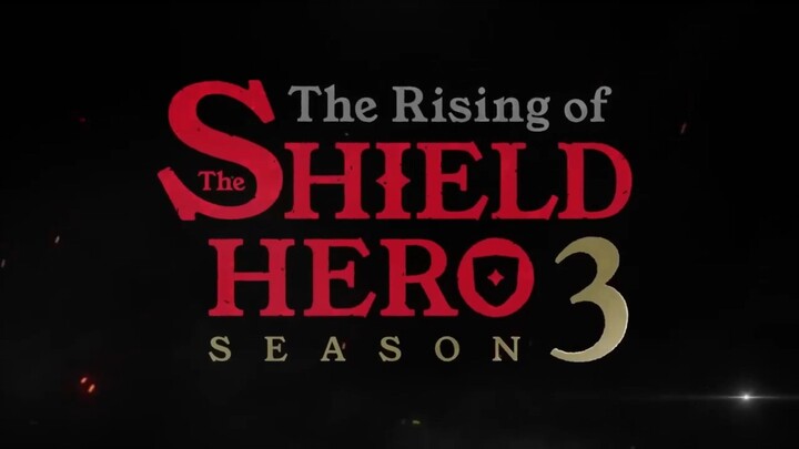The Rising of the Shield hero season 3 Teaser