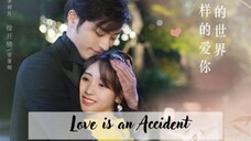 ACCIDENTAL LOVE (LIAA) Ep.30