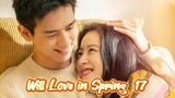 Will Love in Spring Eps 17  Sub Indo