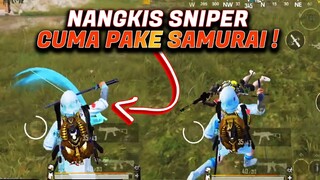 GAKNYANGKA BISA BEGINI ! NANGKIS SNIPER CUMA PAKE SAMURAI 😲😲 GAK KENA HIT SAMA SEKALI  - PUBG MOBILE