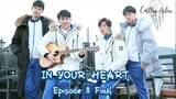 In Your Heart Episode 8 END Sub Indo
