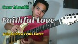 Faithful Love Guitar Cover
