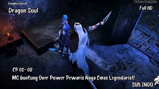 Dragon Soul Episode 01 - 02 Sub Indo
