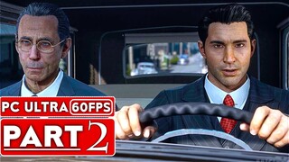 MAFIA DEFINITIVE EDITION Gameplay Walkthrough Part 2 [60FPS PC] - No Commentary (Mafia 1 Remake)