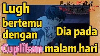 [Reincarnated Assassin]Cuplikan | Lugh bertemu dengan Dia pada malam hari