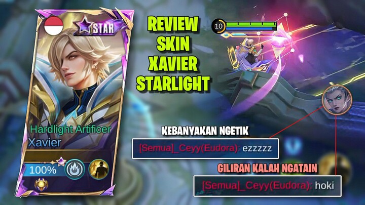 REVIEW SKIN XAVIER STARLIGHT ! ketemu Eudora tukang ngatain, belum menang udah bacot