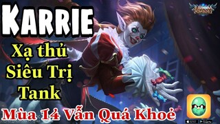 KARRIE - XẠ THỦ SIÊU TRỊ TANK MÙA 14 CÂN TEAM DỄ DÀNG, CÓ NÊN MUA ĐỂ GÁNH TEM :)