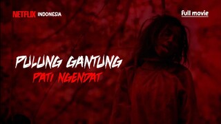 pulung gantung full movie 2025
