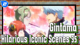 [Gintama] Hilarious Iconic Scenes 35_2