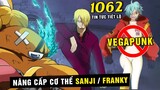 [ Spoil One Piece 1062 ] Vegapunk GIẢ MẠO |  Hình dạng Punk 02 là Sora ? Nâng cấp Sanji và Franky