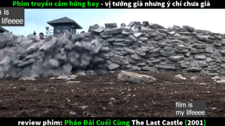 pháo đài cuối cùng p2 #filmismylifeeee