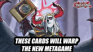 These Cards Will WARP The New Yu-Gi-Oh! Metagame!