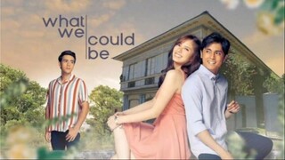 WHAT WE COULD BE Teleserye Soundtrack (2022)