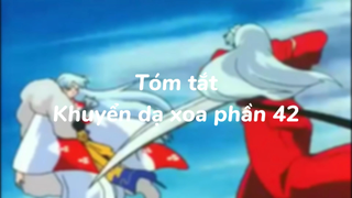 Tóm tắt: Khuyển Dạ Xoa Phần 42| #anime #animefight #khuyendaxoa