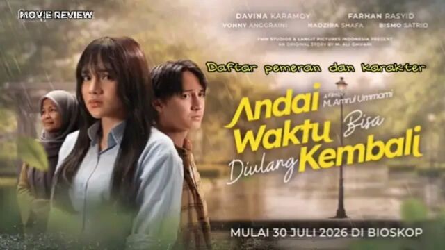 Daftar pemain dan karakternya film Andai waktu bisa diulang kembali 2026