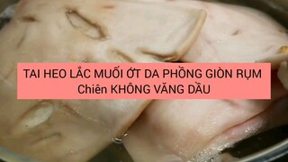 Ẩm thực làm tai heo lắc muối ớt