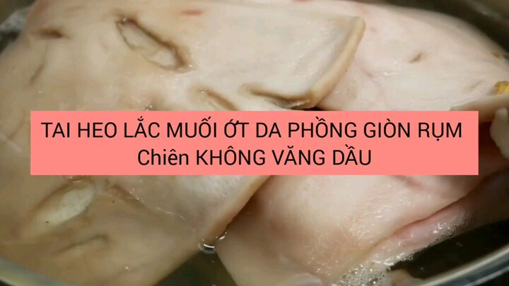 Ẩm thực làm tai heo lắc muối ớt