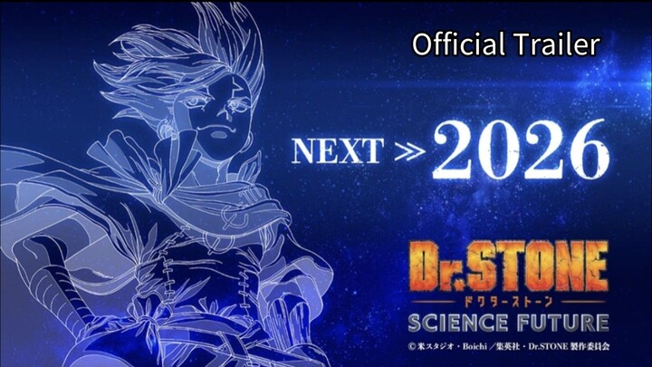 Dr. STONE SCIENCE FUTURE Cour 3 |Official Trailer 2 |