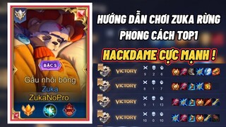 ZukaNoPro Hướng Dẫn Chơi Zuka Đi Rừng Đơn Giản Hiệu Quả Với Trận Đấu Lấy Lại Top 1 Zuka