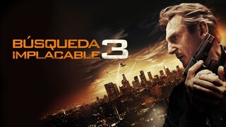 BÚSQUEDA IMPLACABLE 3 (2014) LATINO