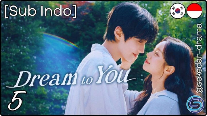 [Sub Indo] ⚜️🌟Ðrêåm †ð ¥ðµ🌟⚜️ – Eps. 05 (2026)
