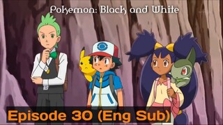 Pokemon: Black and White Episode 30 (Eng Sub)