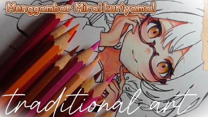 wangy wangy ~ 🍁 Mewarnai Mirai Kuriyama (≧▽≦)!! [ Yuma_Art ]