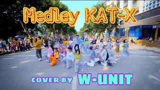 [KAT-X DANCE TEAM] Những bài nhảy triệu view của KAT-X cover by W-Unit