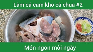 Làm cá cam kho cà chua p2