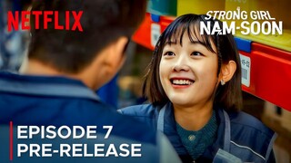 Strong Girl Nam-soon | Episode 7 Pre-Release | Lee You Mi | Byeon Woo Seok {ENG SUB}